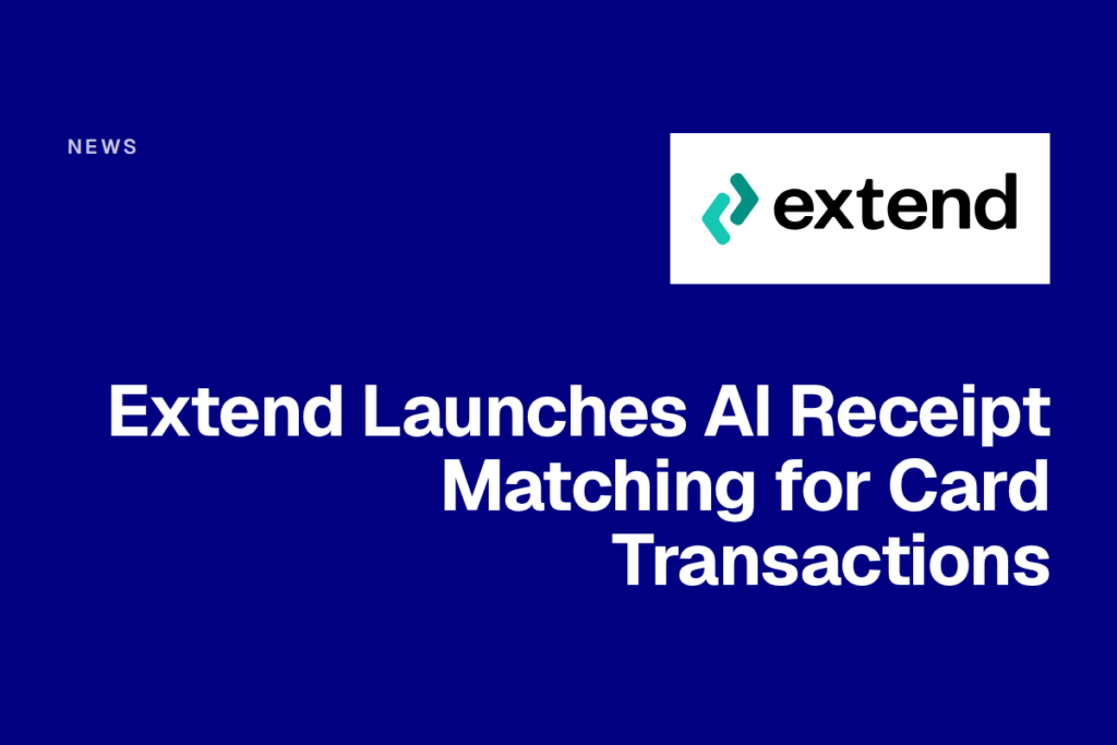 Extend Launches AI Receipt Matching for Card Transactions