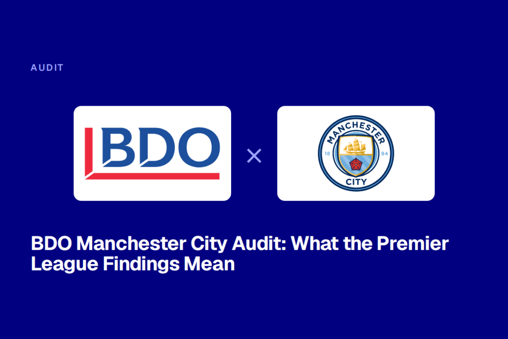 BDO Manchester City Audit: What the Premier League Findings Mean