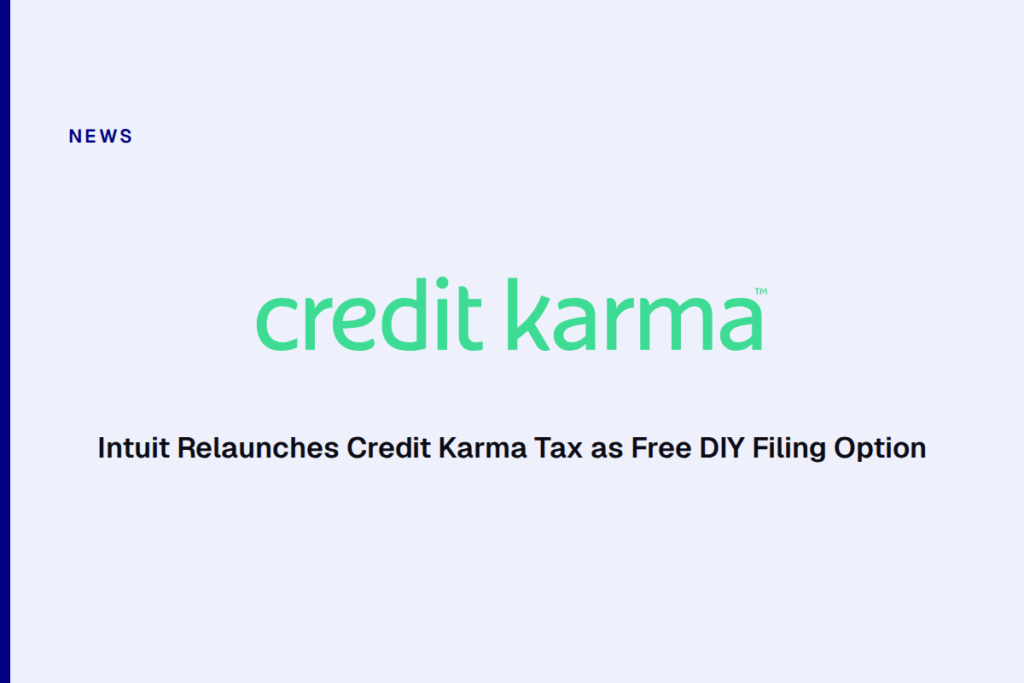 Intuit Relaunches Credit Karma Tax as Free DIY Filing Option