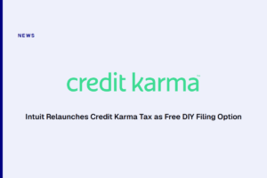 Intuit Relaunches Credit Karma Tax as Free DIY Filing Option