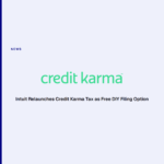 Intuit Relaunches Credit Karma Tax as Free DIY Filing Option