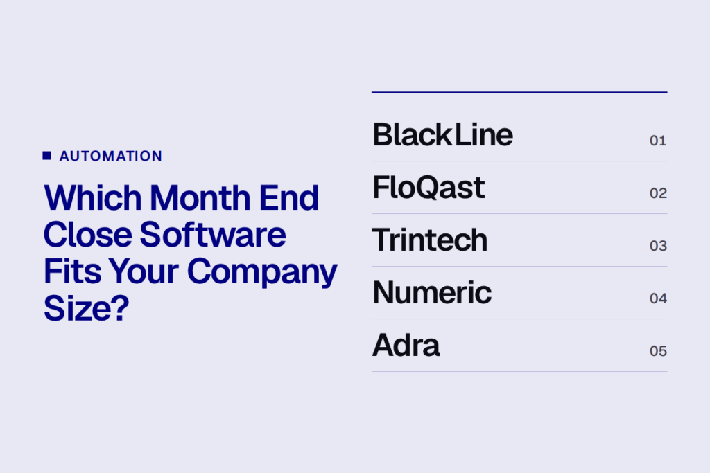 Which Month End Close Software Fits Your Company Size?