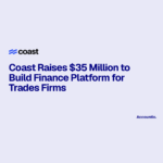 Coast Raises $35 Million to Build Finance Platform for Trades Firms