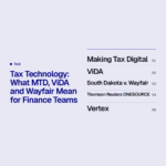 Tax Technology: What MTD, ViDA and Wayfair Mean for Finance Teams
